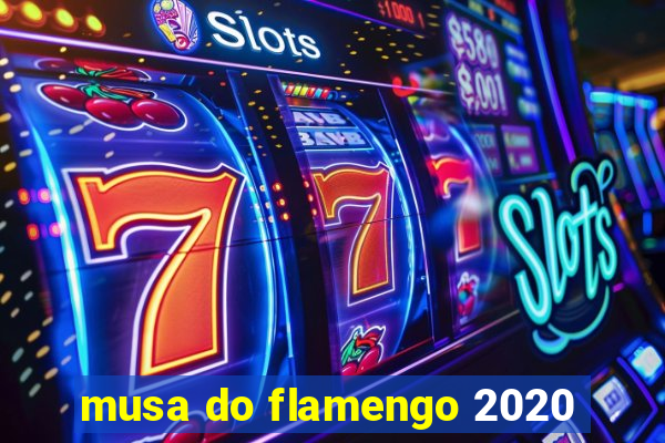 musa do flamengo 2020